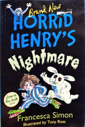 Horrid Henry's Nightmare (Glow in the dark cover page)