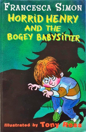 Horrid Henry and the Bogey Babysitter