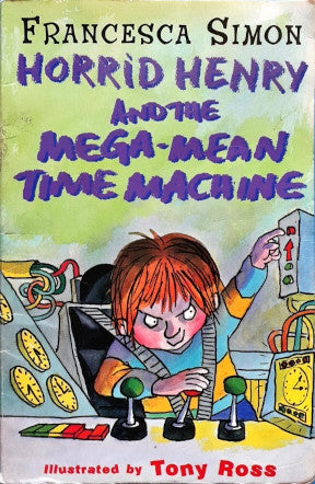 Horrid Henry And The Mega Mean Time Machine