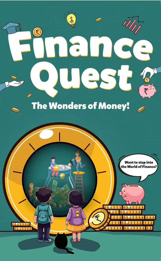 Finance Quest : The Wonders Of Money!
