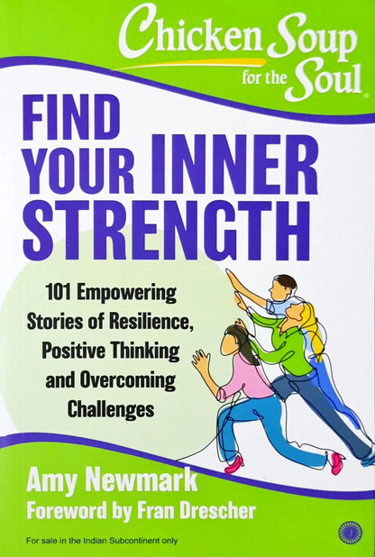 Chicken Soup for the Soul : Find Your Inner Strength