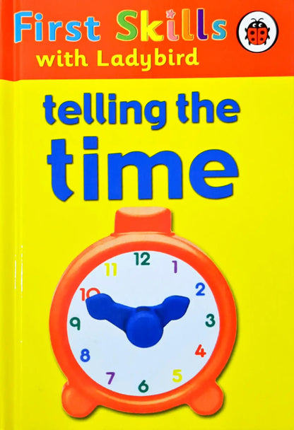 First Skills with Ladybird : Telling the Time