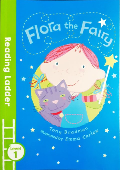 Flora The Fairy - Reading Ladder Level 1