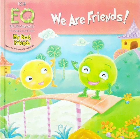 We Are Friends - For EQ Development (Learn To Live Happily Together)