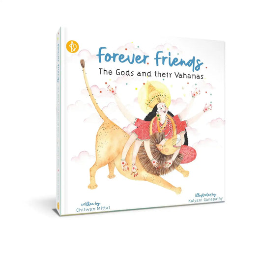 Forever Friends! the Gods and their Vahanas | Hardcover