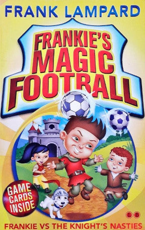 Frankie's Magic Football Frankie Vs The Knight's Nasties