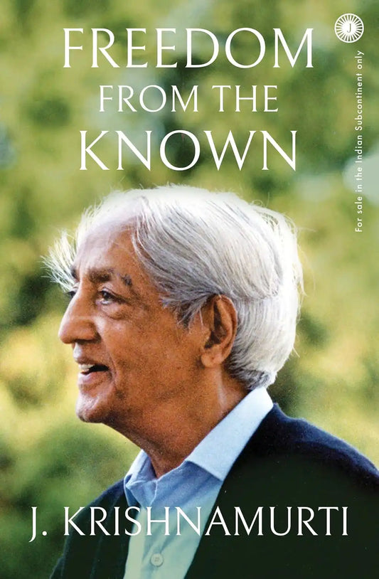 Freedom From The Known