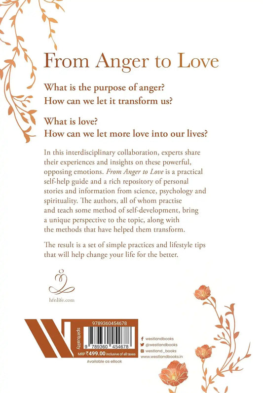 From Anger To Love : A Collaboration Spanning The Fields Of Science, Psychology And Contemplative Traditions | Hardcover