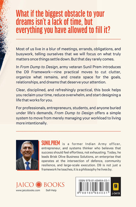 From Dump to Design : The D9 Method to Reclaim Your Life