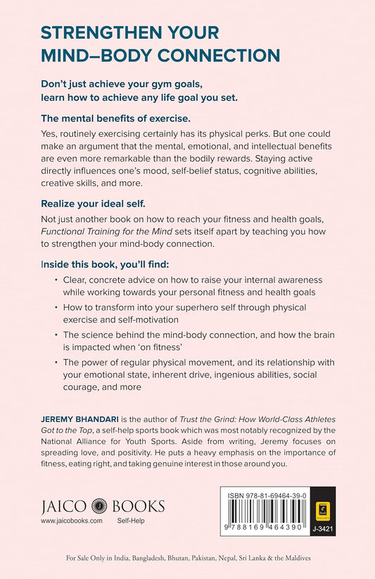 Functional Traning of the Mind : How physical fitness can improve your focus, mental clarity, and concentration