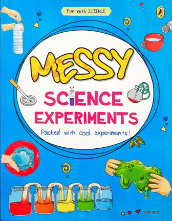 Fun With Science Messy Science Experiments