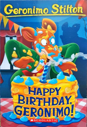 Happy Birthday, Geronimo! : Geronimo Stilton 74