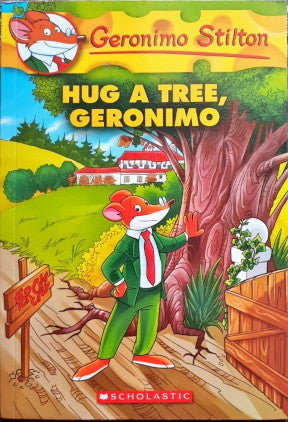 Garimo Tree Hug A Tree, Geronimo : Geronimo Stilton 69 – Books and You