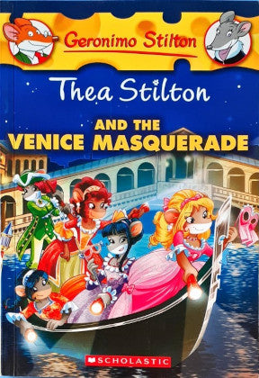 Thea Stilton And The Venice Masquerade: Thea Stilton #26