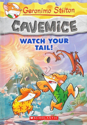 Geronimo Stilton Cavemice #2 Watch Your Tail