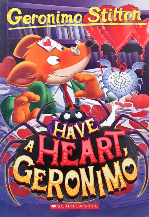 Geronimo Stilton 80 Have a Heart Geronimo