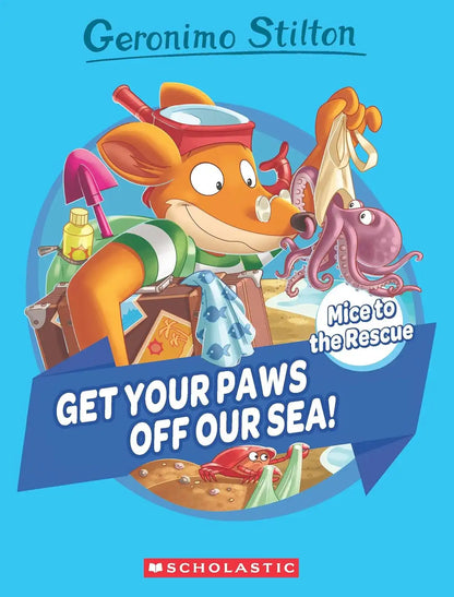 Geronimo Stilton : Mice To The Rescue 4 : Get Your Paws Off Our Sea!