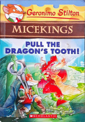 Geronimo Stilton Micekings #3: Pull the Dragon's Tooth