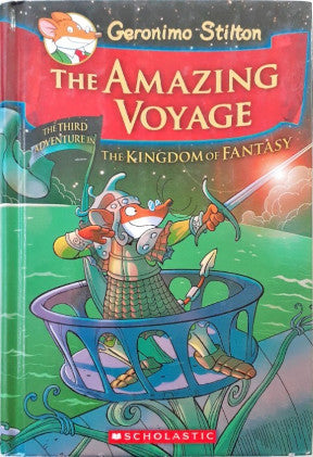 Geronimo Stilton The Amazing Voyage The Third Adventure In The Kingdom Of Fantasy (P)