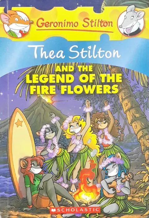 Thea Stilton 15 Thea Stilton And The Legend Of The Fire Flowers (P)