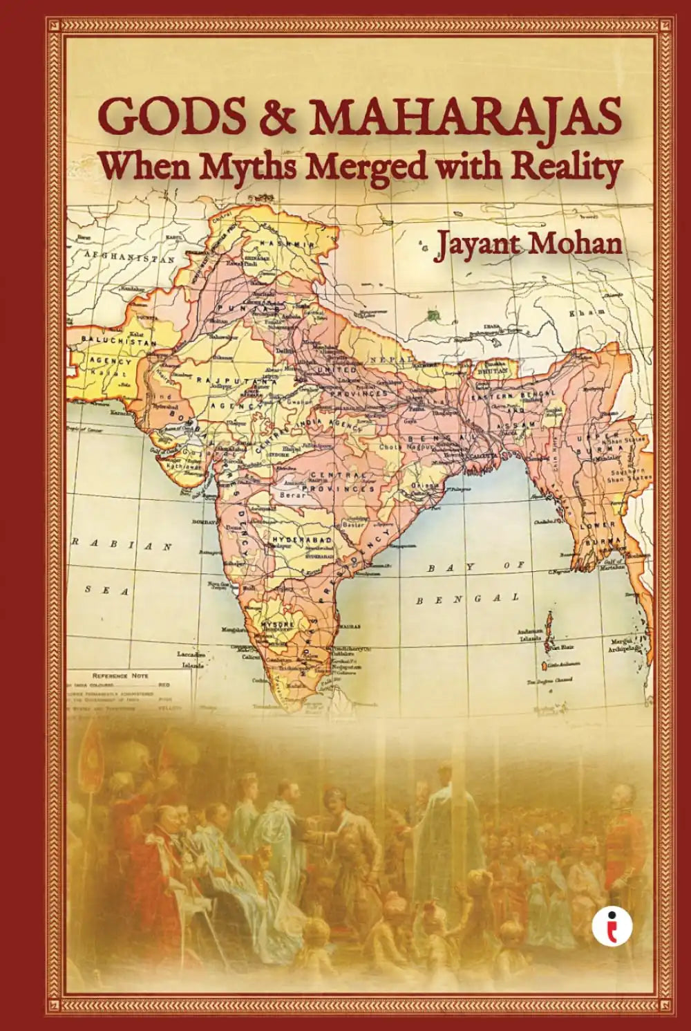 Gods & Maharajas : When Myths Merged With Reality | Hardcover