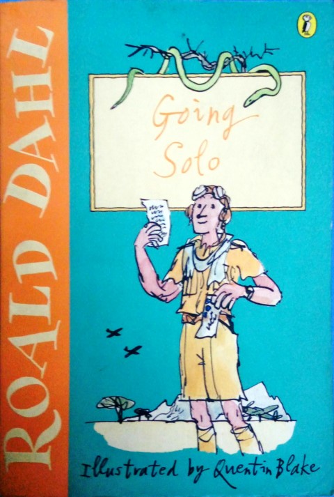 Going Solo (Roald Dahl's Autobiography #2)