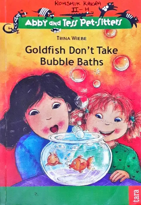 Abby And Tess Pet Sitters Goldfish Don't Take Bubble Baths (P)