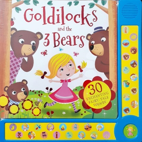 Goldilocks And The Three Bears Sound Book With 30 Enchanting Fairy Tale Sounds