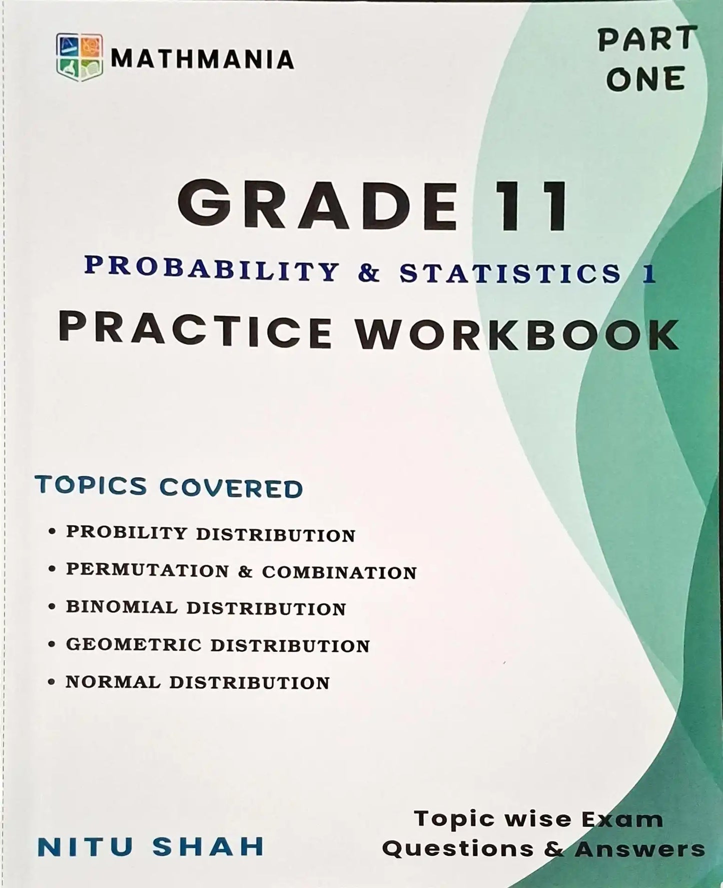 AS Level Statistics and Probability 1 : Practice Workbook Part One | Grade 11