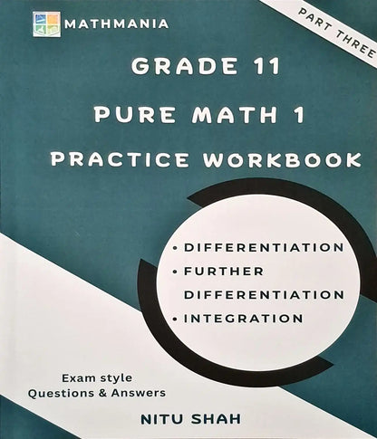 AS Level Pure Mathematics 1 : Practice Workbook Part Three | Grade 11
