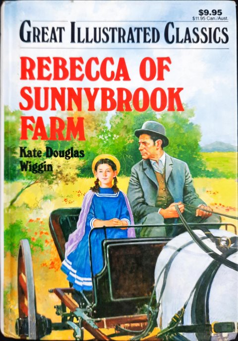 Rebecca of Sunnybrook Farm (Great Illustrated Classics)
