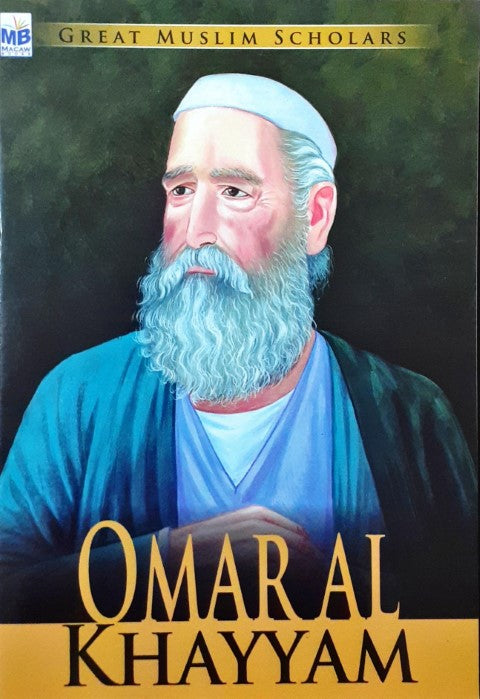 Omar Al Khayyam - Great Muslim Scholars