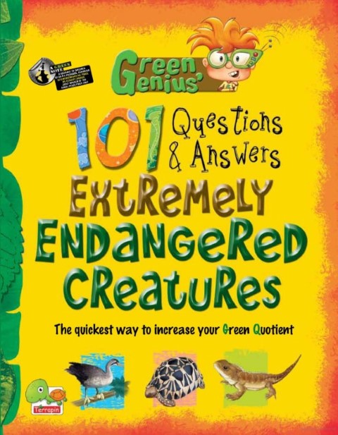 Green Genius's 101 Questions and Answers: Extremely Endangered Creatures