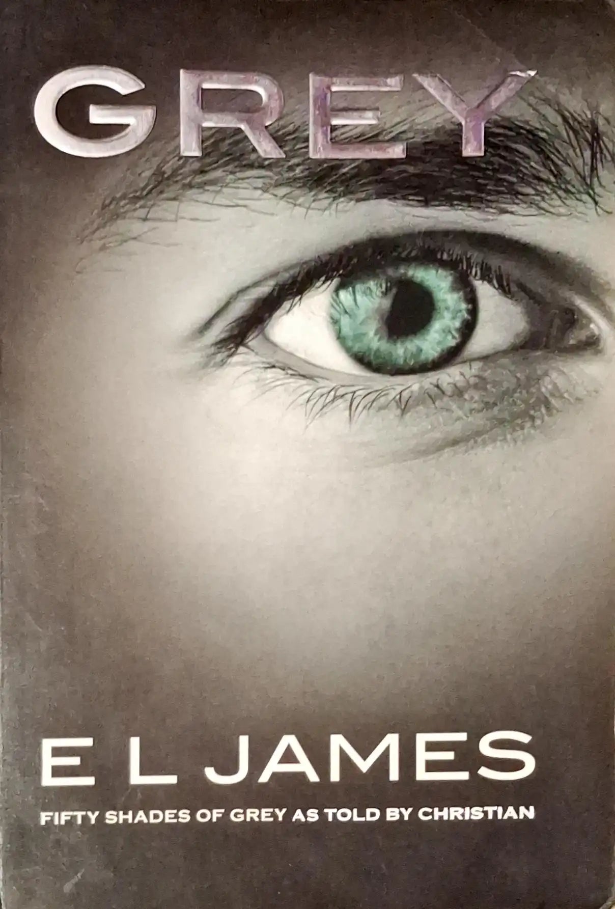 Fifty Shades as Told by Christian #1 : Grey (P)
