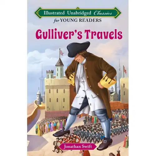 Gulliver's Travels | Illustrated Unabridged Classics