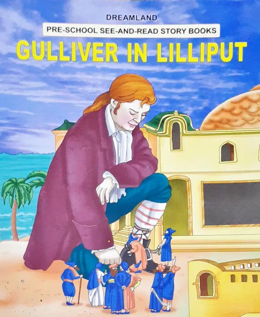 Preschool See And Read Storybooks Gulliver In Lilliput (P)