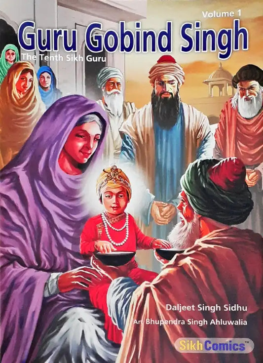 Sikh Comics Guru Gobind Singh The Tenth Sikh Guru Volume 1 (N)