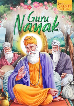 Guru Nanak - Great Saints Of India