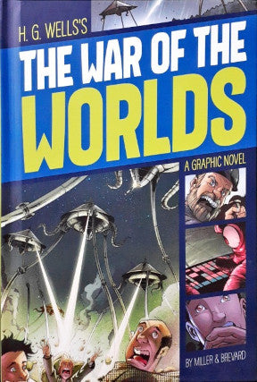 H G Wells The War of the Worlds A Graphic Novel