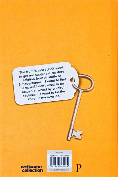 Happiness a Mystery: 66 Attempts to Solve It | Hardcover
