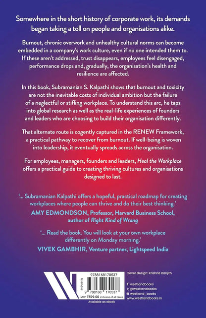 Heal The Workplace : Overcoming Burnout, Beating Toxicity and Cultivating Organisational Longevity