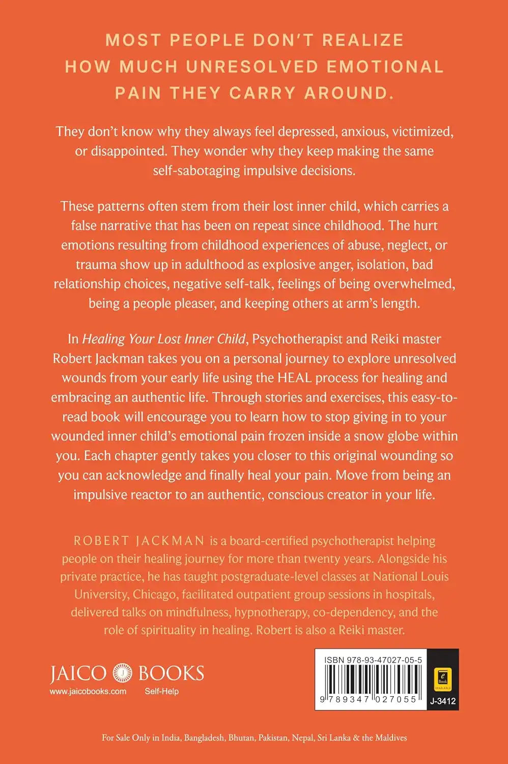 Healing Your Lost Inner Child : How to Stop Impulsive Reactions, Set Healthy Boundaries, and Embrace an Authentic Life