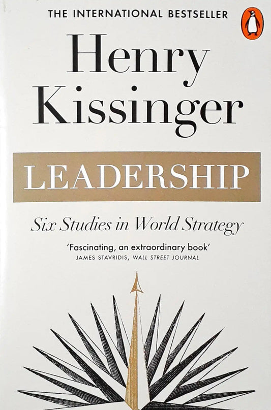 Leadership: Six Studies in World Strategy