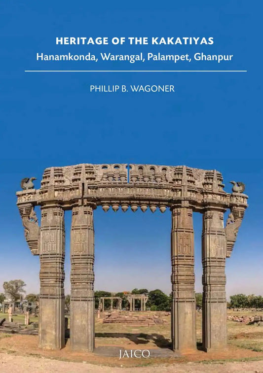 Heritage Of The Kakatiyas