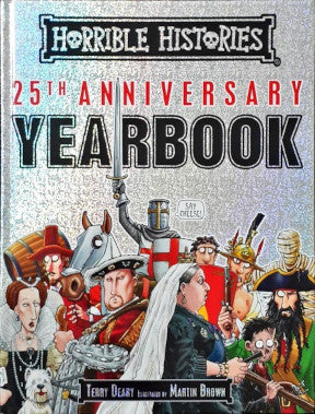 Horrible Histories 25th Anniversary Yearbook