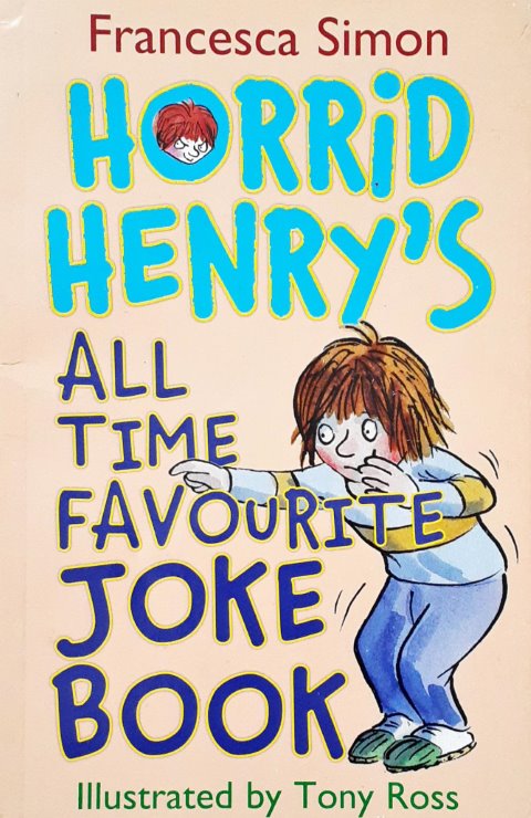 Horrid Henry's All Time Favourite Joke Book