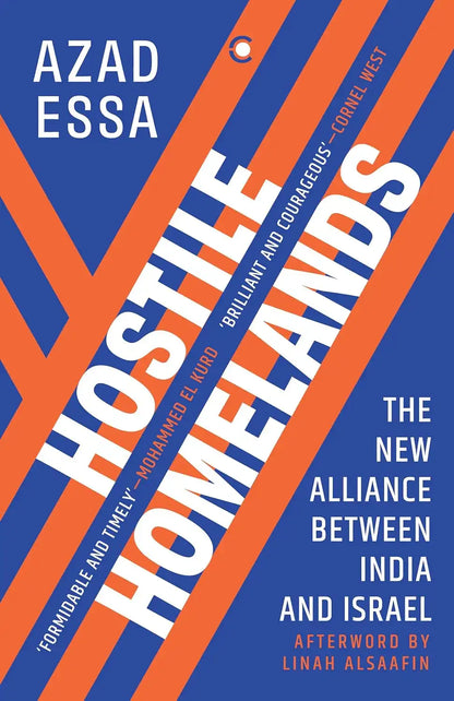 Hostile Homelands : The New Alliance Between India And Israel