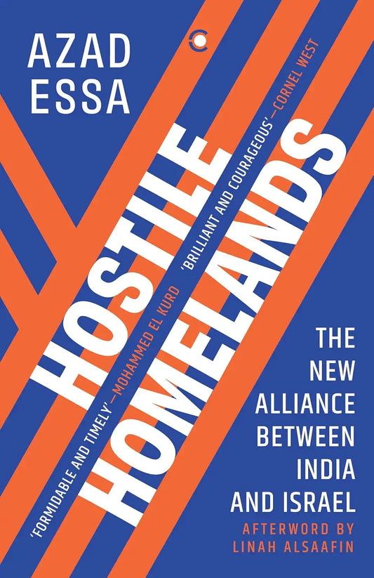 Hostile Homelands : The New Alliance Between India And Israel