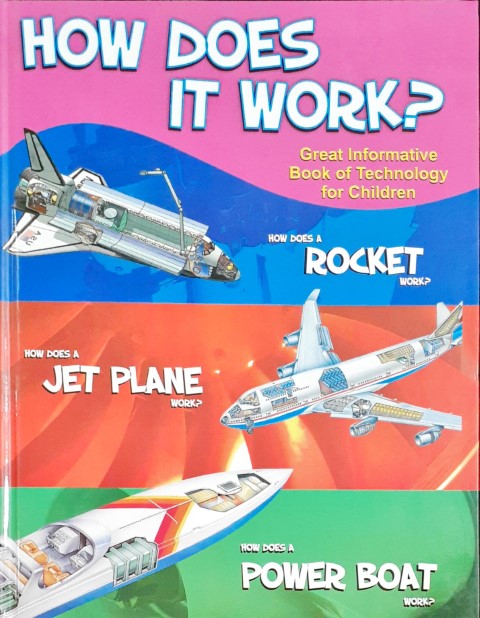 How Does It Work - Great Informative Book Of Technology For Children