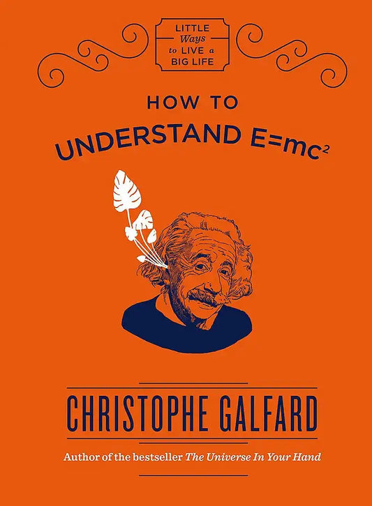 How to Understand E=mc2 | Hardcover